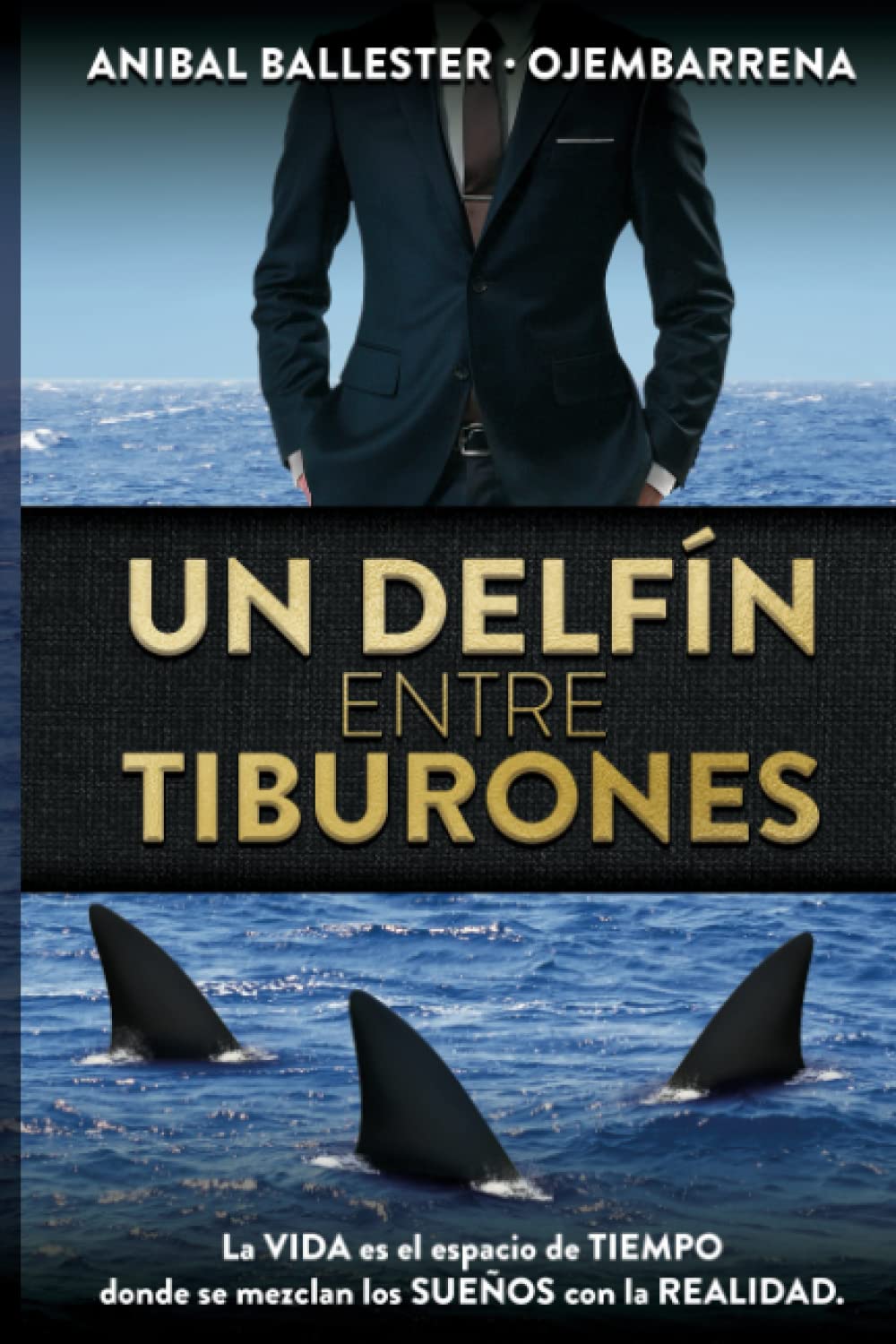 Portada: Un Delfín entre Tiburones